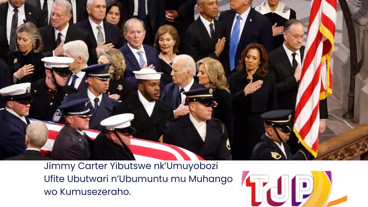 Jimmy Carter Yibutswe nk’Umuyobozi Ufite Ubutwari n’Ubumuntu mu Muhango wo Kumusezeraho.