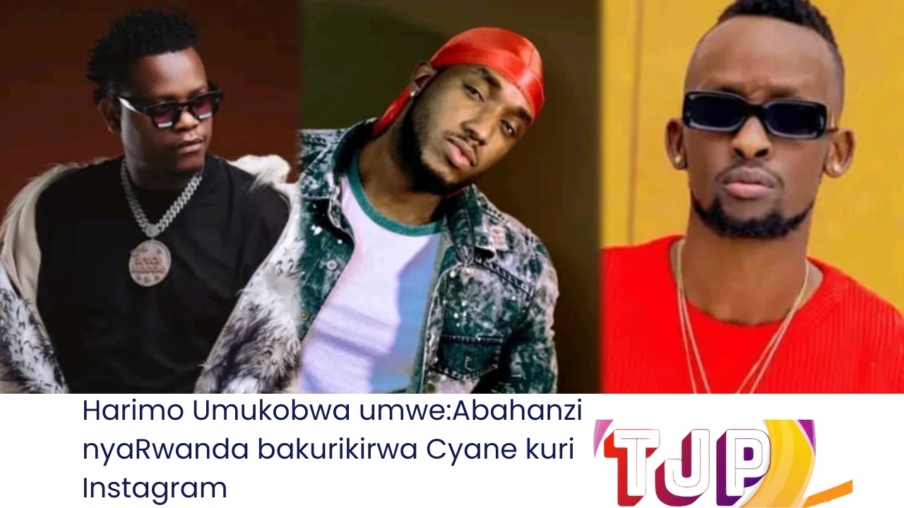 Harimo Umukobwa umwe:Abahanzi nyaRwanda bakurikirwa Cyane kuri Instagram