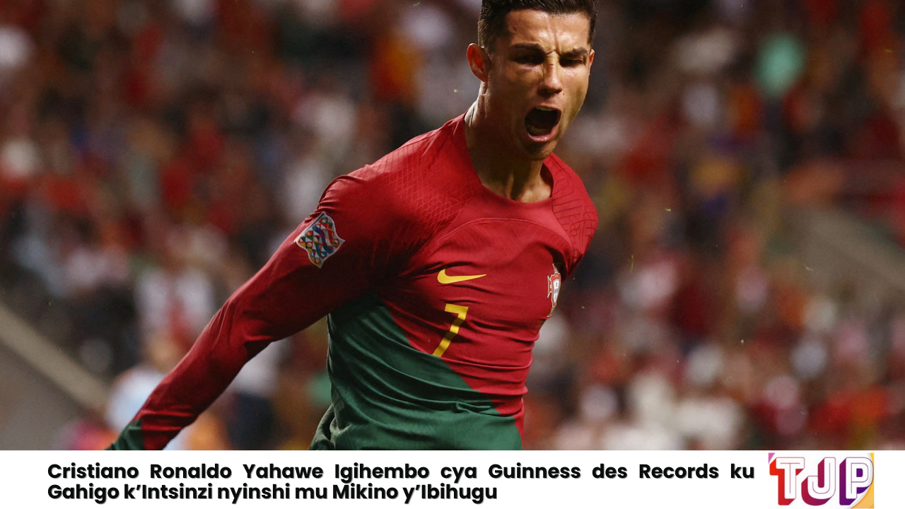Cristiano Ronaldo Yahawe Igihembo cya Guinness des Records ku Gahigo k’Intsinzi nyinshi mu Mikino y’Ibihugu