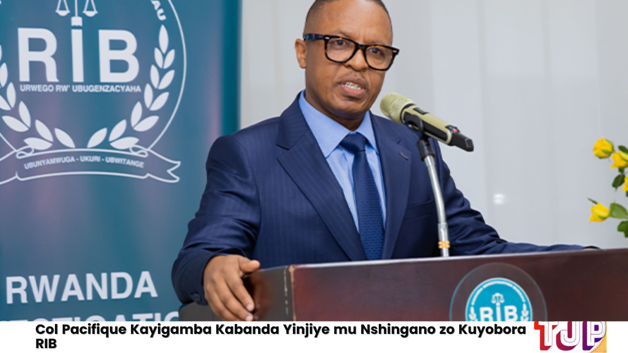 Col Pacifique Kayigamba Kabanda Yinjiye mu Nshingano zo Kuyobora RIB