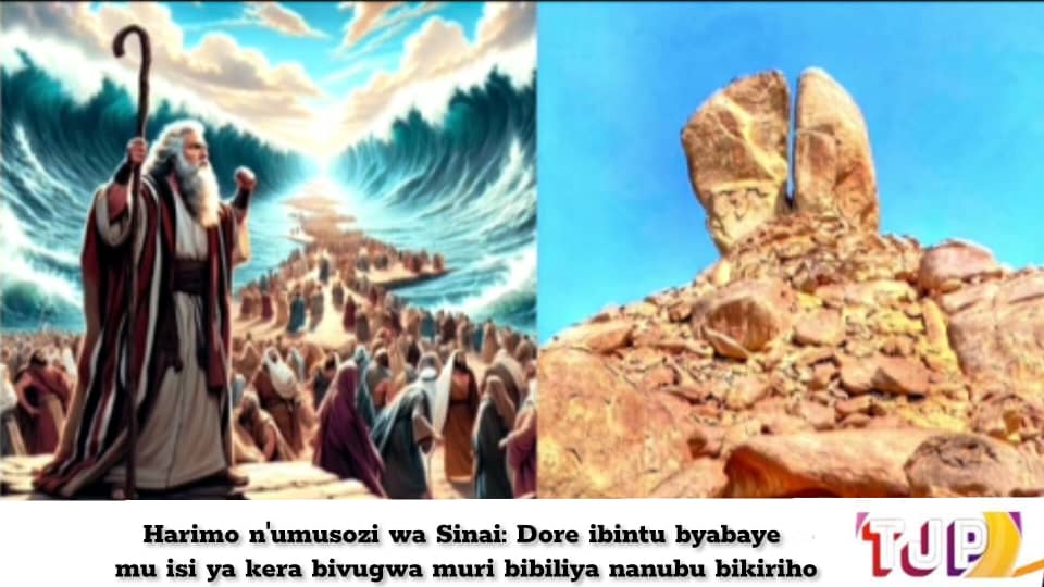 Harimo n’umusozi wa Sinai: Dore ibintu byabaye mu isi ya kera bivugwa muri bibiliya nanubu bikiriho