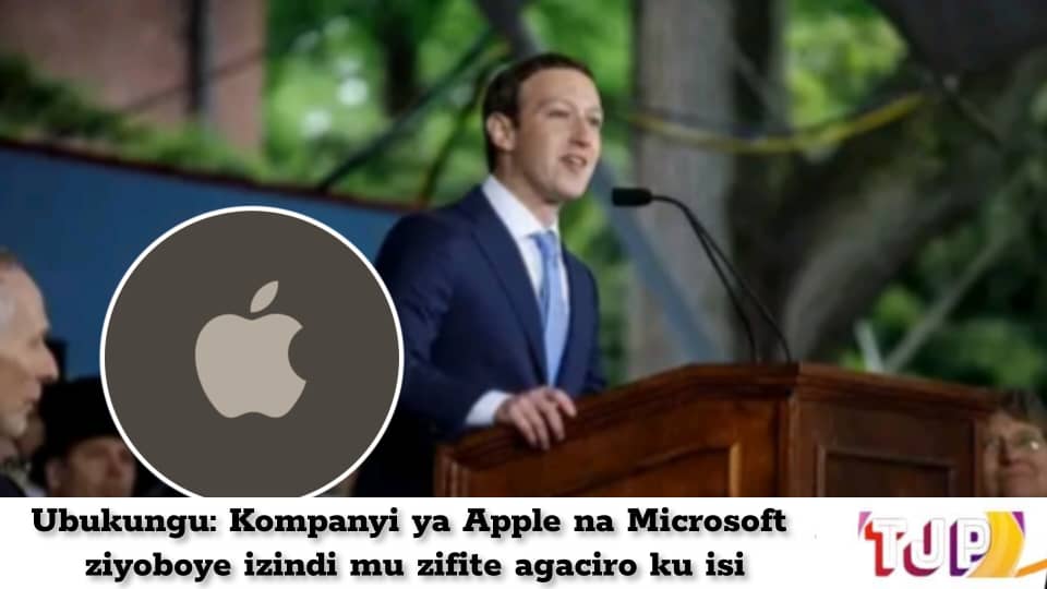 Ubukungu: Kompanyi ya Apple na Microsoft ziyoboye izindi mu zifite agaciro ku isi