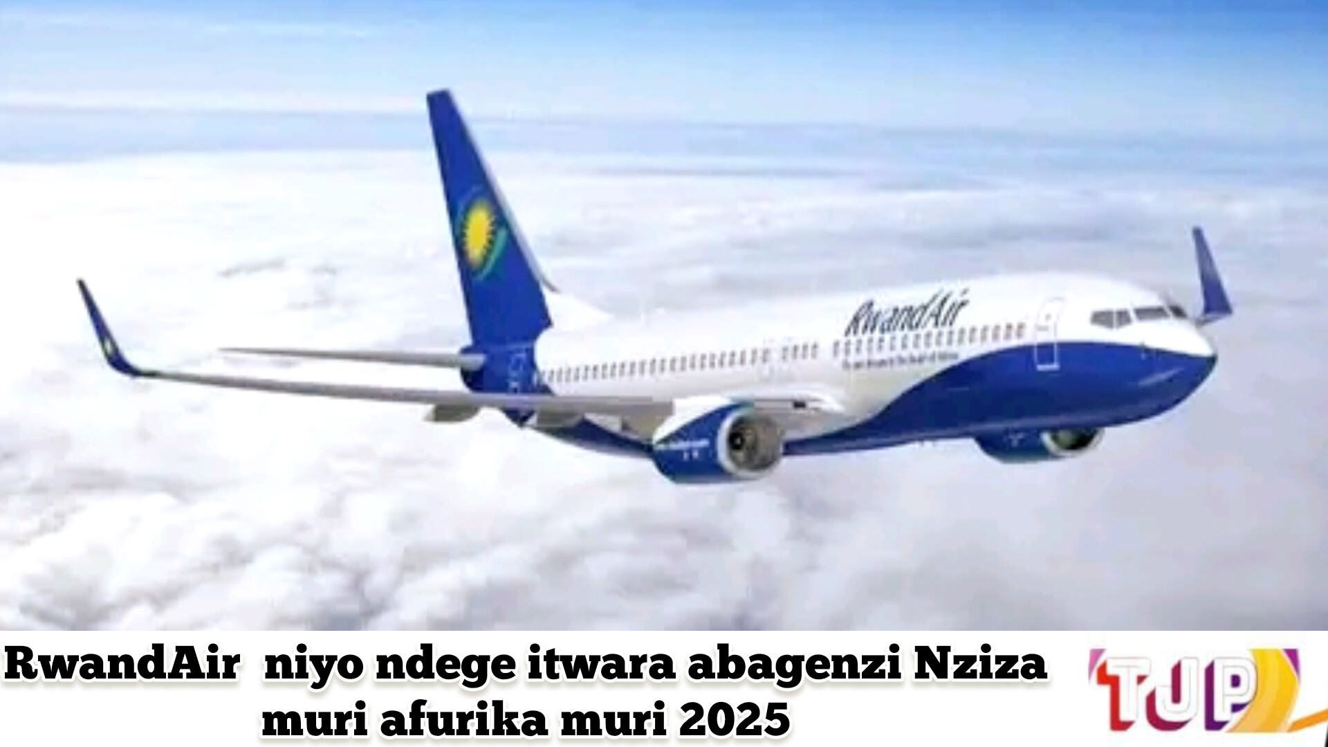 RwandAir niyo ndege itwara abagenzi Nziza muri afurika muri 2025