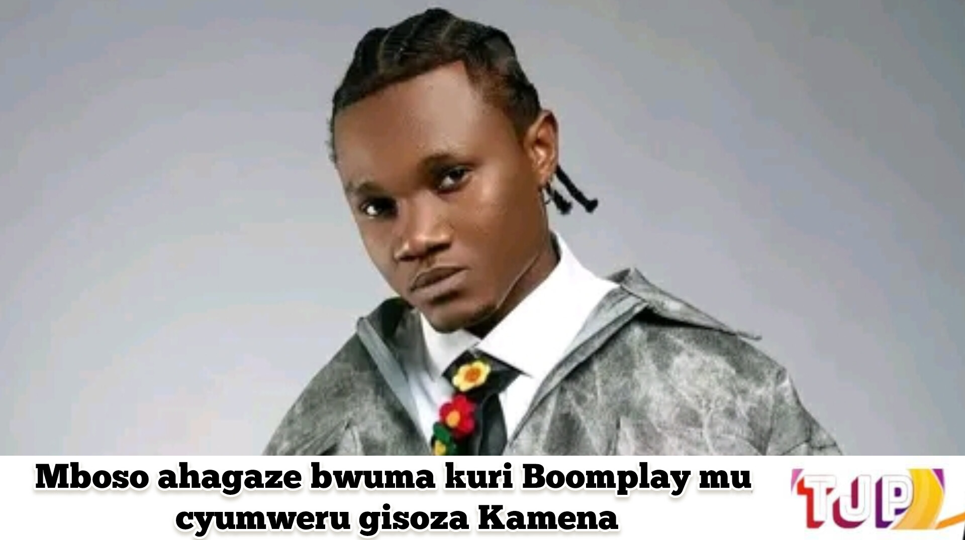 Mboso ahagaze bwuma kuri Boomplay mu cyumweru gisoza Kamena