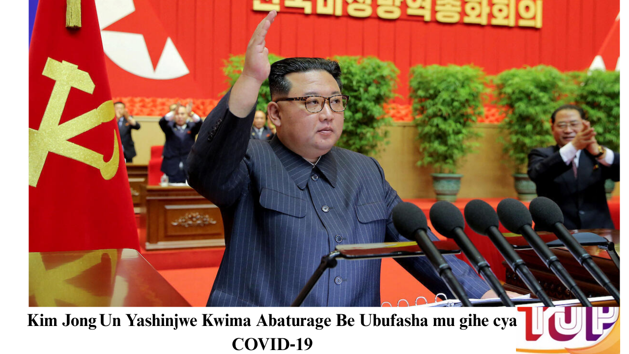 Kim Jong Un Yashinjwe Kwima Abaturage Be Ubufasha mu gihe cya COVID‑19