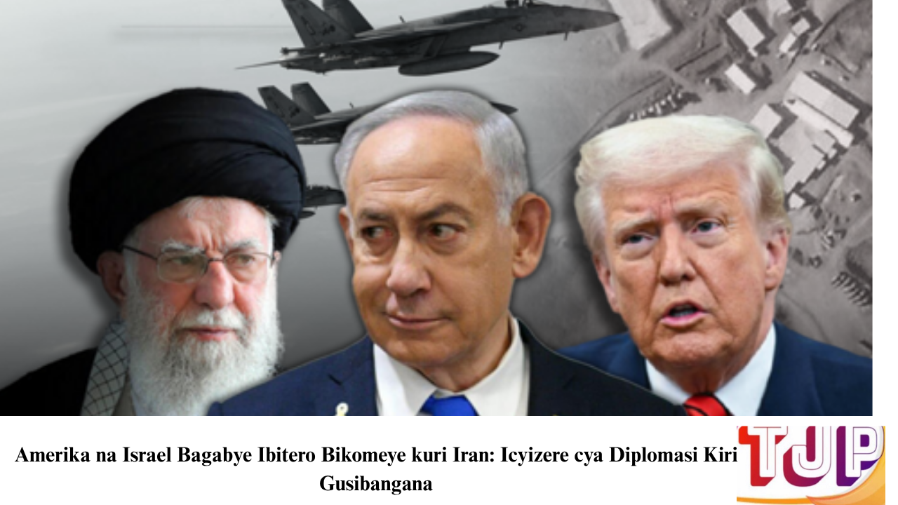 Amerika na Israel Bagabye Ibitero Bikomeye kuri Iran: Icyizere cya Diplomasi Kiri Gusibangana