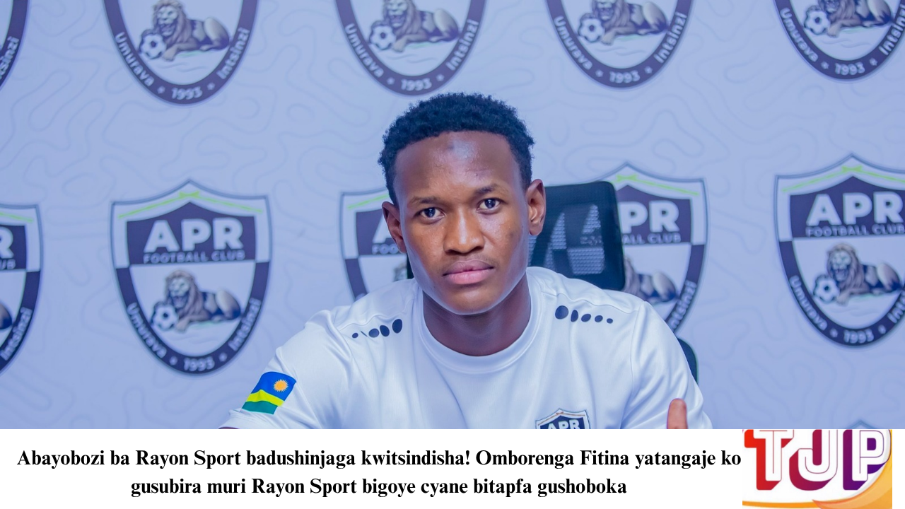 Abayozi ba Rayon Sport badushinjaga kwitsindisha! Omborenga Fitina yatangaje ko gusubira muri Rayon Sport bigoye cyane bitapfa gushoboka