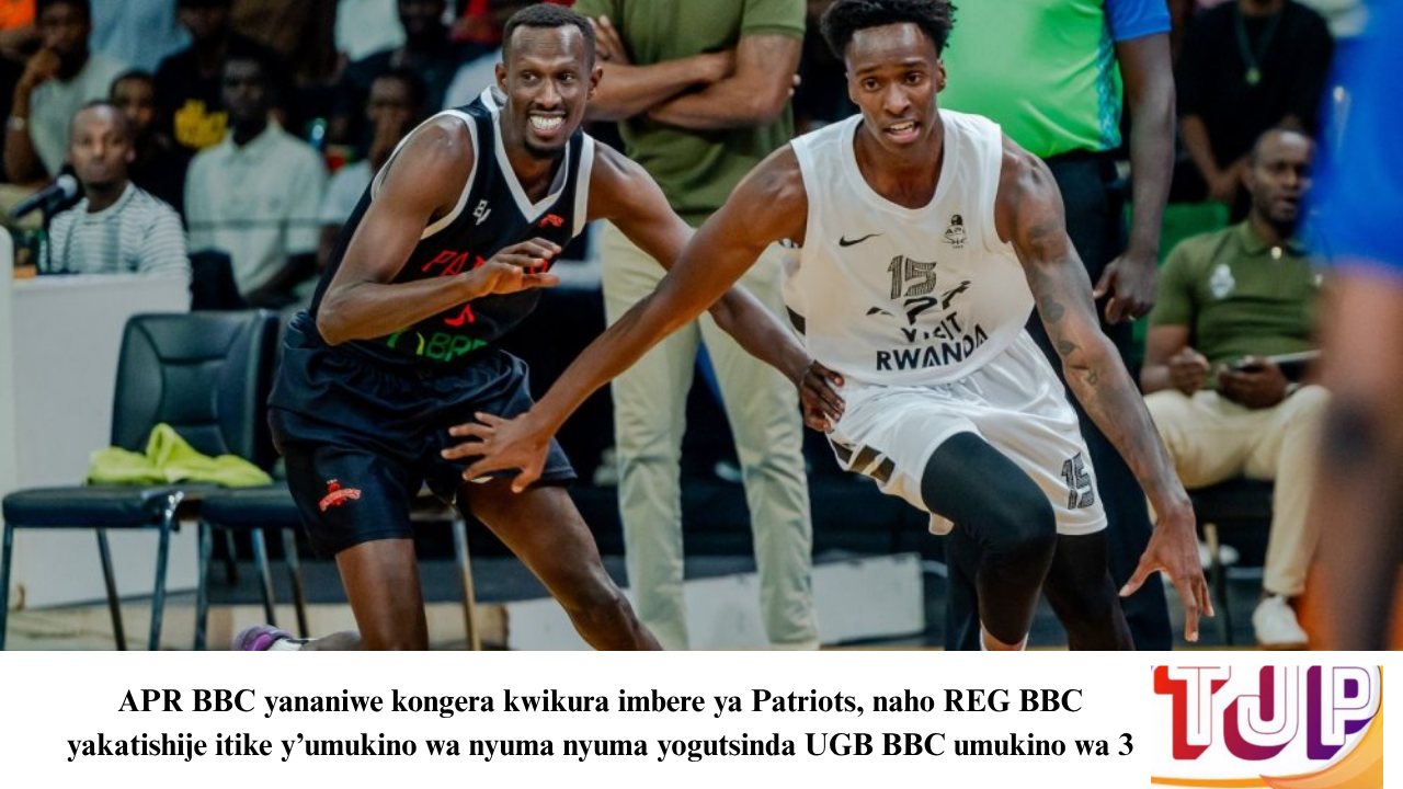 APR BBC yananiwe kongera kwikura imbere ya Patriots, naho REG BBC yakatishije itike y’umukino wa nyuma nyuma yogutsinda UGB BBC umukino wa 3