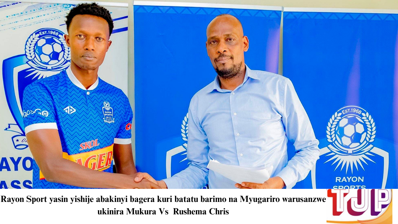 Rayon Sport yasinyishije abakinyi bagera kuri batatu barimo na Myugariro warusanzwe ukinira Mukura Vs Rushema Chris