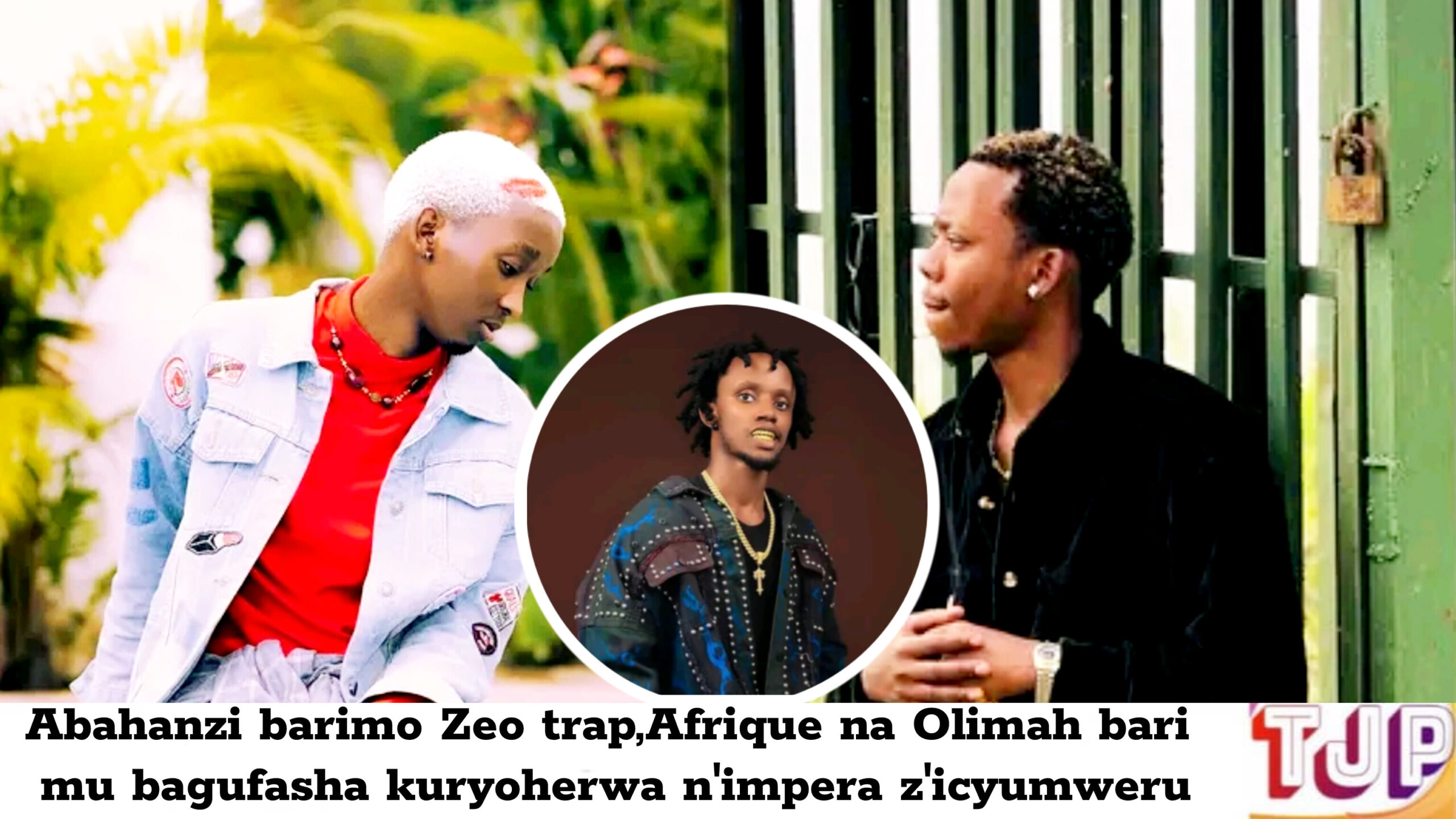 Abahanzi barimo Zeo trap,Afrique na Olimah bari mu bagufasha kuryoherwa n’impera z’icyumweru