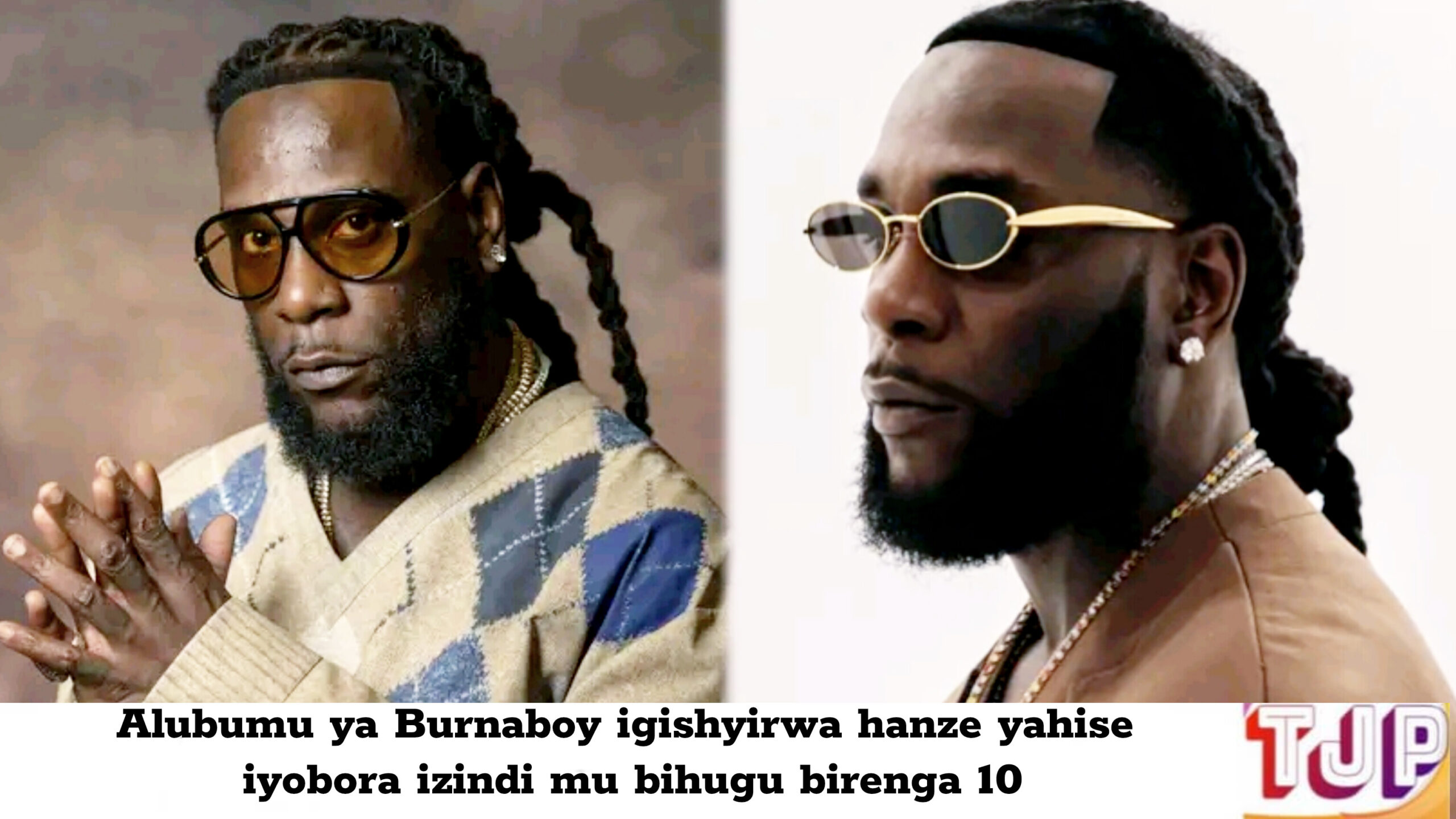 Alubumu ya Burnaboy igishyirwa hanze yahise iyobora izindi mu bihugu birenga 10