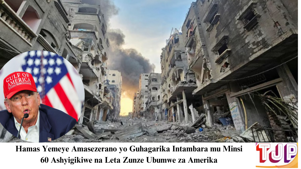 Hamas Yemeye Amasezerano yo Guhagarika Intambara mu Minsi 60 Ashyigikiwe na Leta Zunze Ubumwe za Amerika