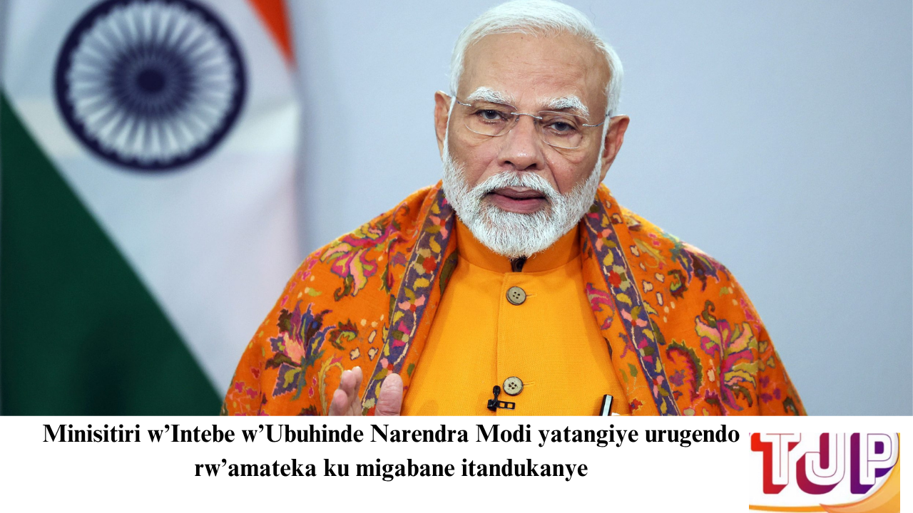 Minisitiri w’Intebe w’Ubuhinde Narendra Modi yatangiye urugendo rw’amateka ku migabane itandukanye