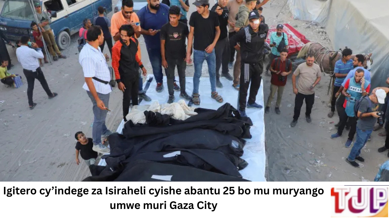 Igitero cy’indege za Isiraheli cyishe abantu 25 bo mu muryango umwe muri Gaza City